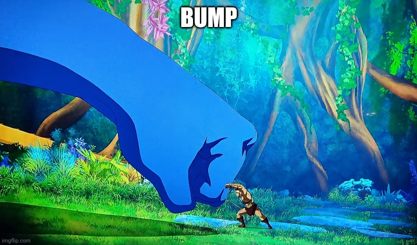 New bump image | BUMP | image tagged in fun | made w/ Imgflip meme maker