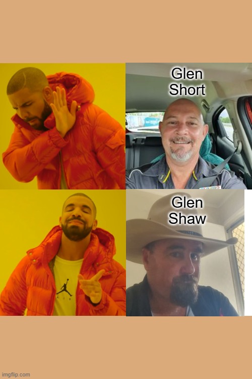 Drake Hotline Bling Meme | Glen Short; Glen Shaw | image tagged in memes,drake hotline bling | made w/ Imgflip meme maker
