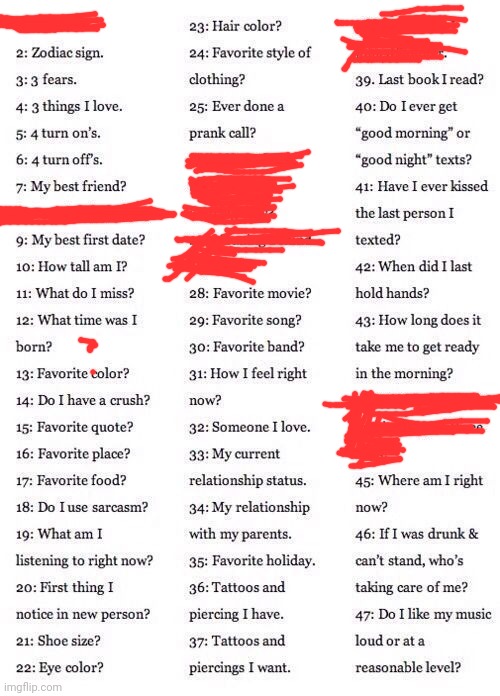 I cant commet so i'll just make a post to you. Adk as many as u want. The red ones are ones i am not answering. | made w/ Imgflip meme maker