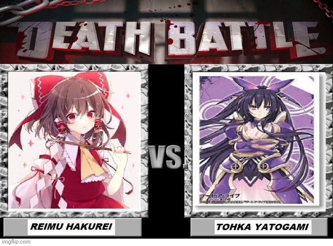Reimu hakurei(touhou project) vs Tohka yatogami(date a live)..... who will win? | image tagged in date a live,touhou,anime,death battle | made w/ Imgflip meme maker