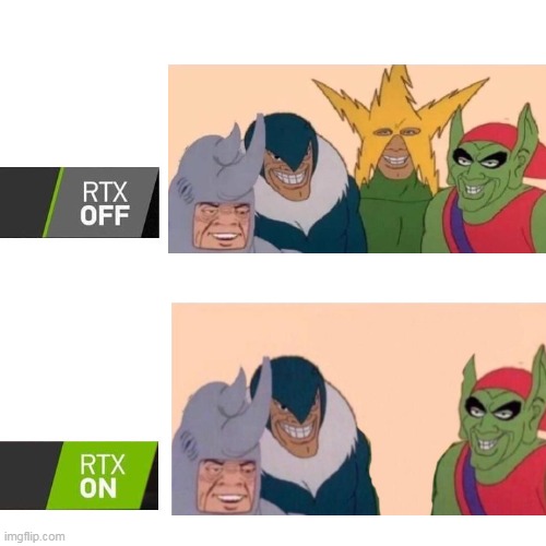 RTX  | image tagged in rtx | made w/ Imgflip meme maker