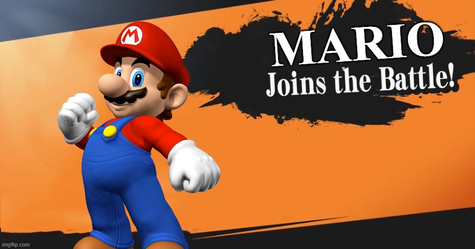 Mario Joins the Battle | MARIO | image tagged in smash bros | made w/ Imgflip meme maker