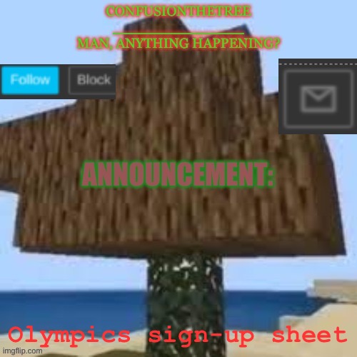 https://docs.google.com/forms/d/1KPyVjLjDXZ1C6Ai9_3ShQ3S1O3hpwfPkBoFw-H1U1Ek/edit | Olympics sign-up sheet | made w/ Imgflip meme maker