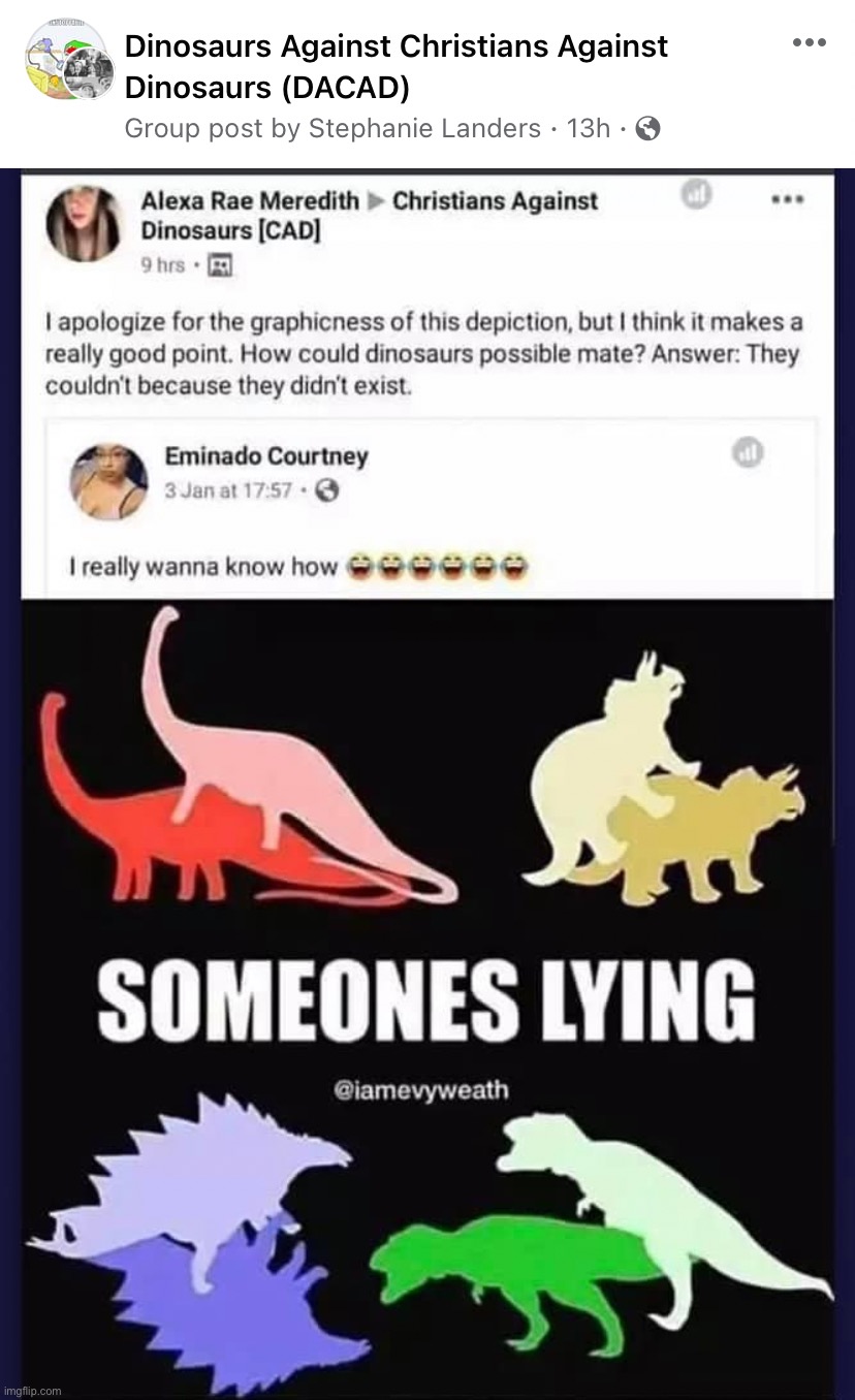 Oh, now I finally understand why this FB group is called this | image tagged in christians against dinosaurs | made w/ Imgflip meme maker