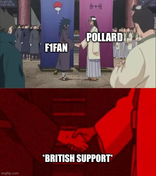 Naruto shaking hands | F1FAN POLLARD *BRITISH SUPPORT* | image tagged in naruto shaking hands | made w/ Imgflip meme maker