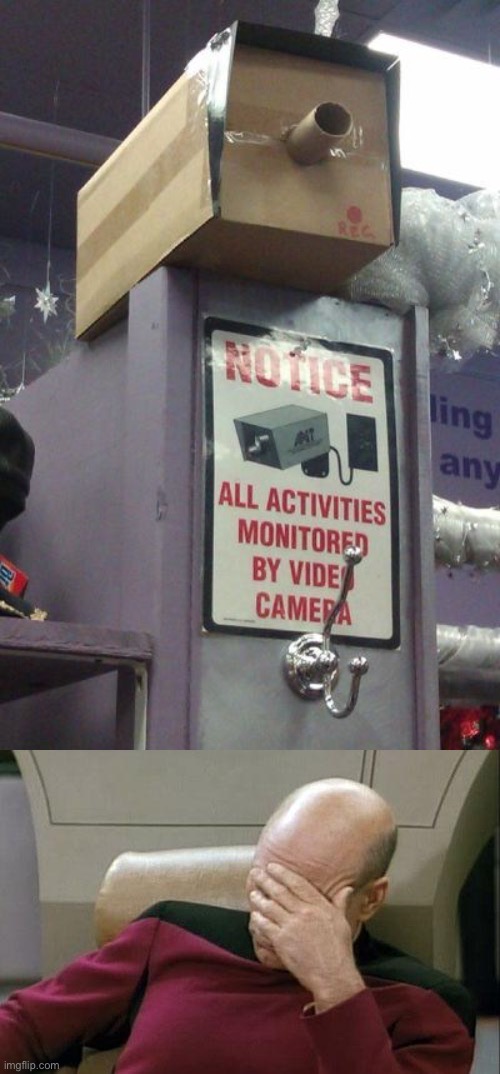 I bet they spent more money on the sign than on the camera | image tagged in memes,captain picard facepalm,security | made w/ Imgflip meme maker