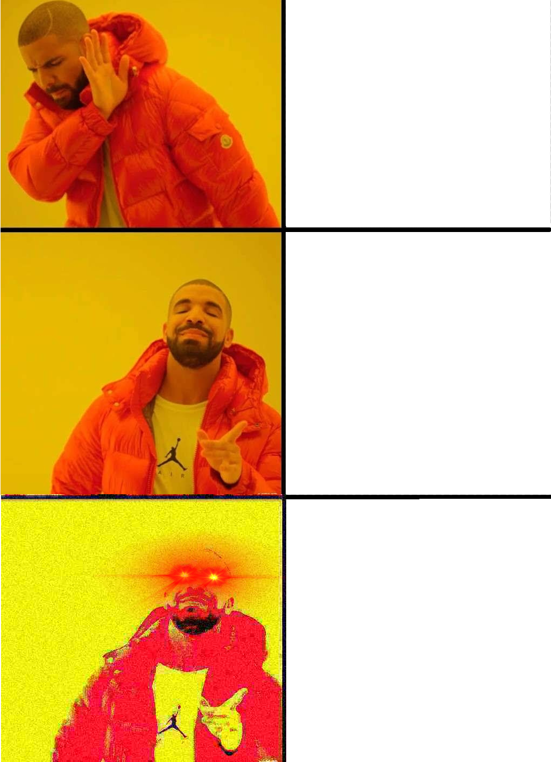 New Use for the Drake Meme Template - Imgflip