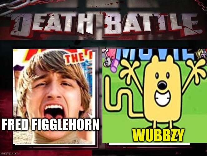 Fred figglehorn vs wubbzy | FRED FIGGLEHORN; WUBBZY | image tagged in fred,wubbzy | made w/ Imgflip meme maker