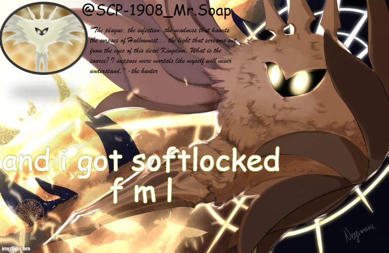 soap's radiance tempo | and i got softlocked
f m l | image tagged in soap's radiance tempo | made w/ Imgflip meme maker