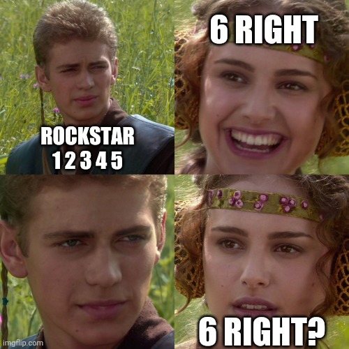 Rockstar be like | 6 RIGHT; ROCKSTAR
1 2 3 4 5; 6 RIGHT? | image tagged in 123troll | made w/ Imgflip meme maker