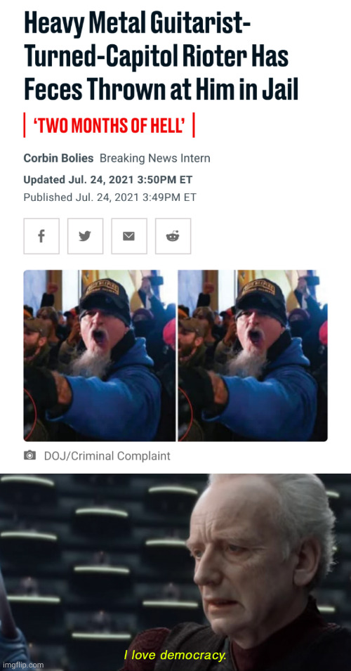 Shithead doused in shit | image tagged in i love democracy,treason,riots,shit | made w/ Imgflip meme maker
