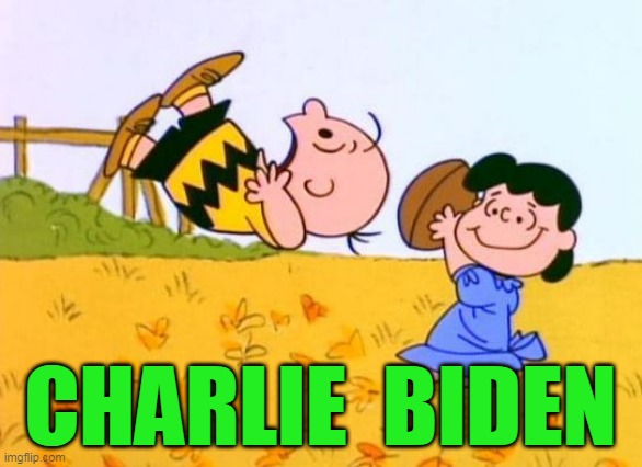 CHARLIE  BIDEN | made w/ Imgflip meme maker