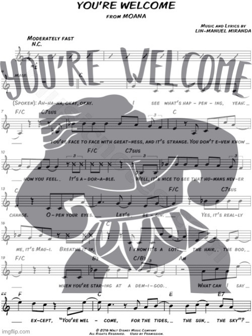 You’re welcome Moana sheet music | image tagged in you re welcome moana sheet music,you re welcome,moana,sheet music,music,memes you can hear | made w/ Imgflip meme maker
