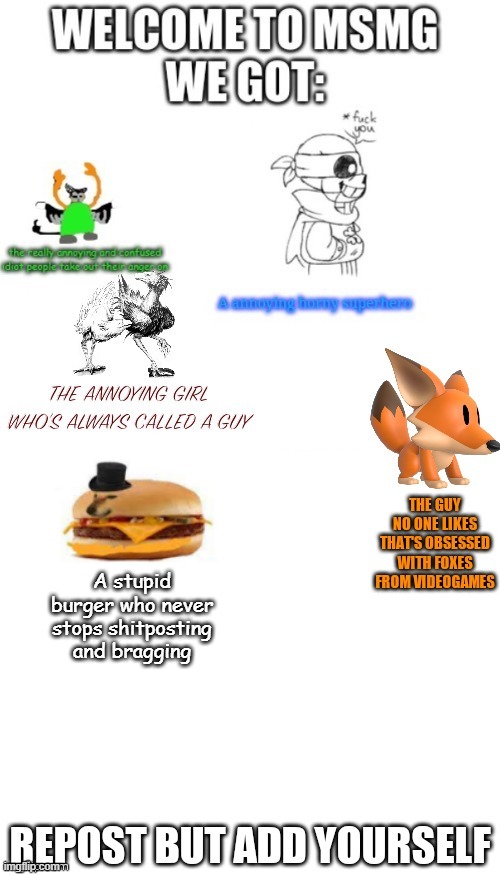 A stupid burger who never stops shitposting and bragging | made w/ Imgflip meme maker