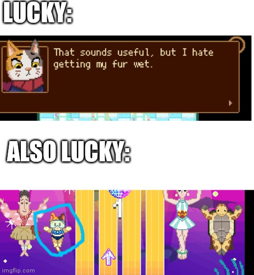 Hol up | LUCKY:; ALSO LUCKY: | image tagged in blank white template | made w/ Imgflip meme maker