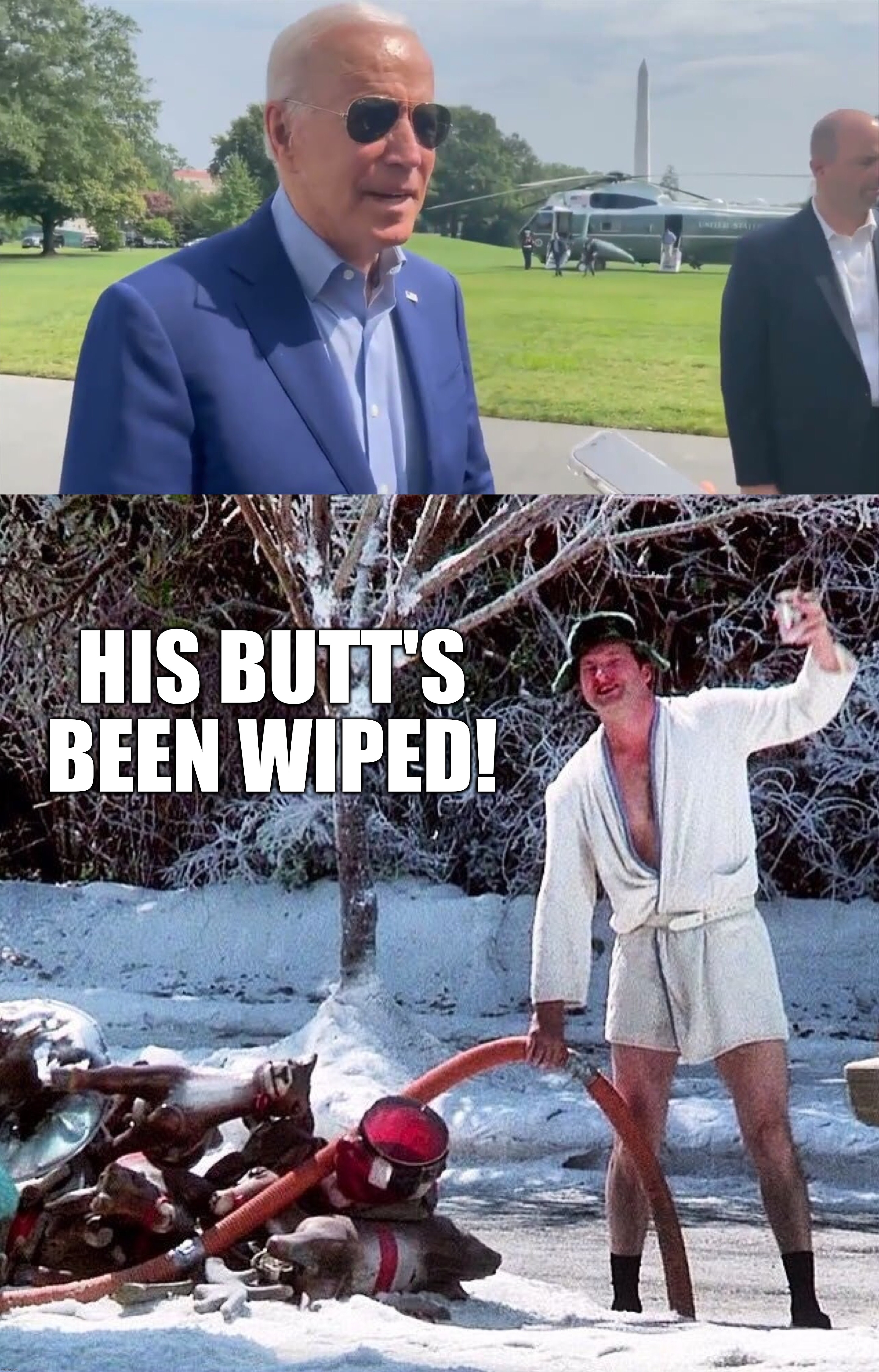 Biden’s butt has been wiped… | HIS BUTT'S BEEN WIPED! | image tagged in joe biden,creepy joe biden,toilet paper,toilet humor,potty humor,democrats | made w/ Imgflip meme maker