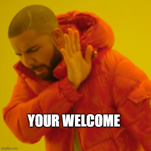 youre welcome funny meme