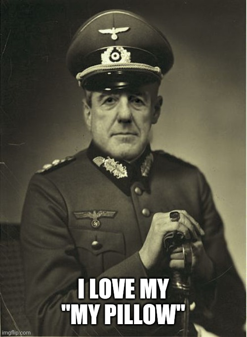 Good Guy Mueller | I LOVE MY "MY PILLOW" | image tagged in good guy mueller | made w/ Imgflip meme maker