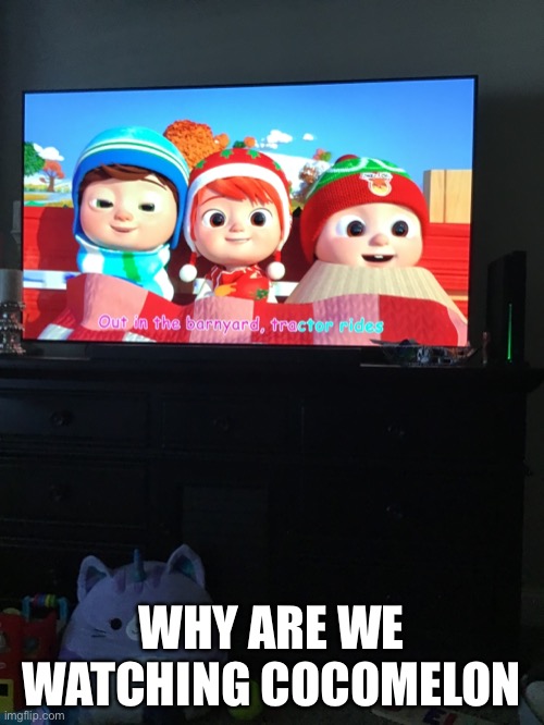 my stepmom and my baby sister are sleeping so what’s the point | WHY ARE WE WATCHING COCOMELON | made w/ Imgflip meme maker