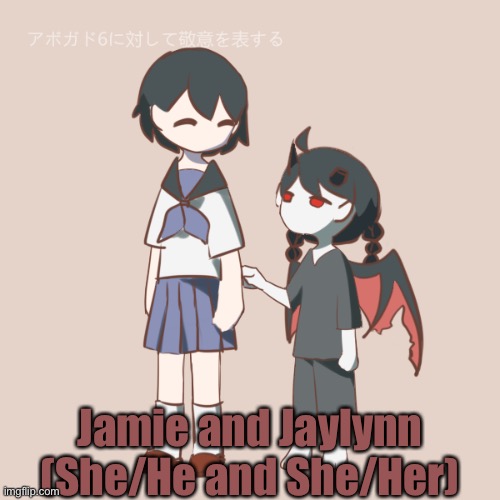 Jamie and Jaylynn (She/He and She/Her) | made w/ Imgflip meme maker