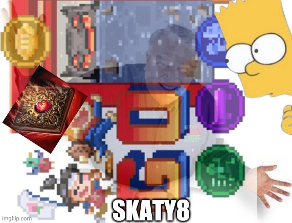 SKATY8 | made w/ Imgflip meme maker