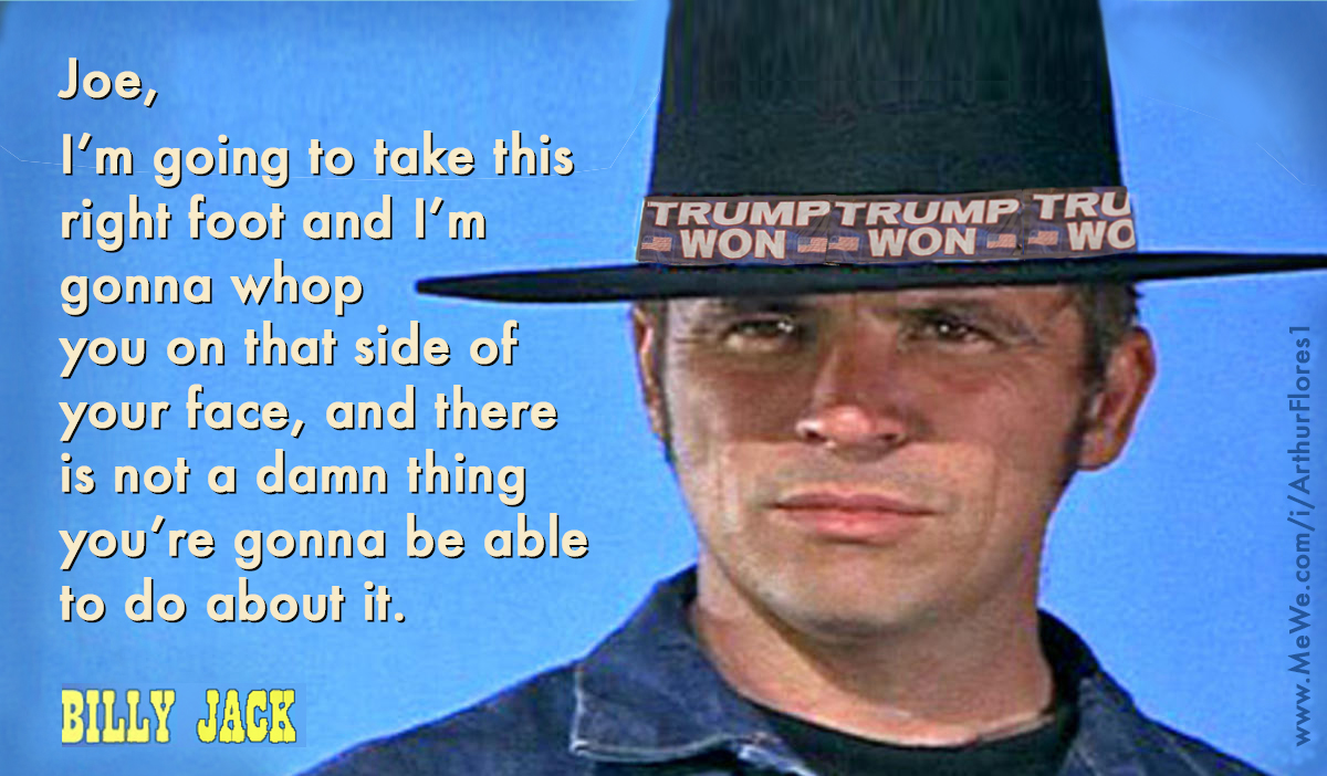 Billy Jack Says Trump Won Blank Meme Template