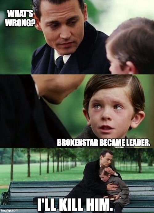 I hate brokenstar | WHAT'S WRONG? BROKENSTAR BECAME LEADER. I'LL KILL HIM. | image tagged in crying-boy-on-a-bench | made w/ Imgflip meme maker