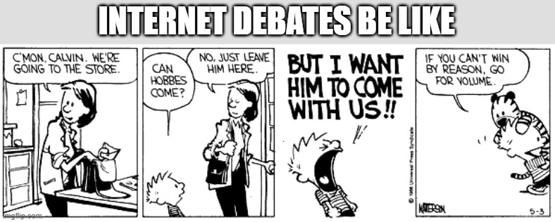 INTERNET DEBATES BE LIKE | made w/ Imgflip meme maker