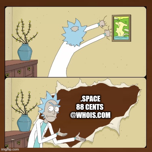 space for sail — smorTT! | .SPACE
88 CENTS 
@WHOIS.COM | image tagged in space,sail,produckt,advertising,rick,erkle | made w/ Imgflip meme maker