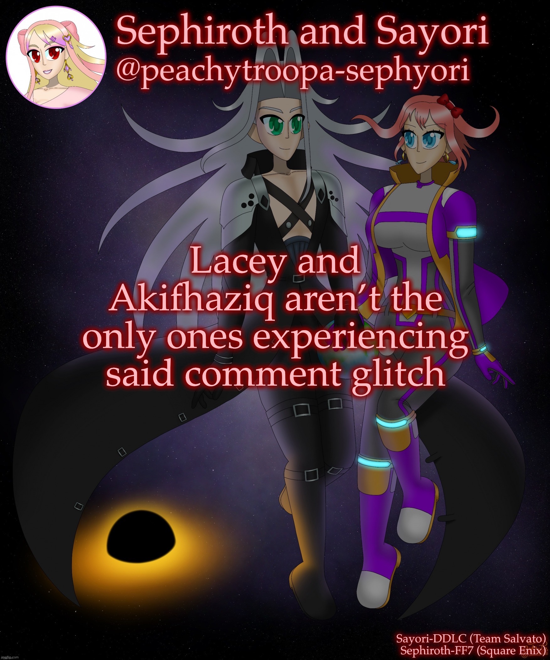 Sayori and Sephiroth | Lacey and Akifhaziq aren’t the only ones experiencing said comment glitch | image tagged in sayori and sephiroth | made w/ Imgflip meme maker