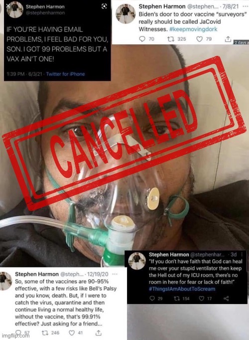 Stephen Harmon was #Cancelled, but not by Big Tech. Wanna guess what got him? [Hint in tags] | image tagged in covid-19,covid19,covid,covid 19,coronavirus,corona virus | made w/ Imgflip meme maker