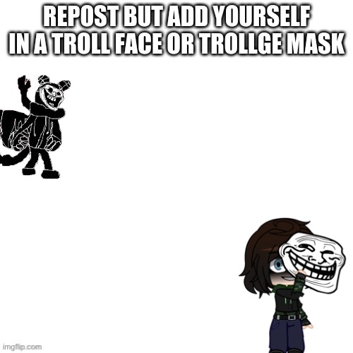 trolling time. | made w/ Imgflip meme maker