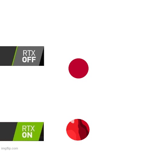 Japan Flag RTX Off vs On | image tagged in rtx,japan | made w/ Imgflip meme maker