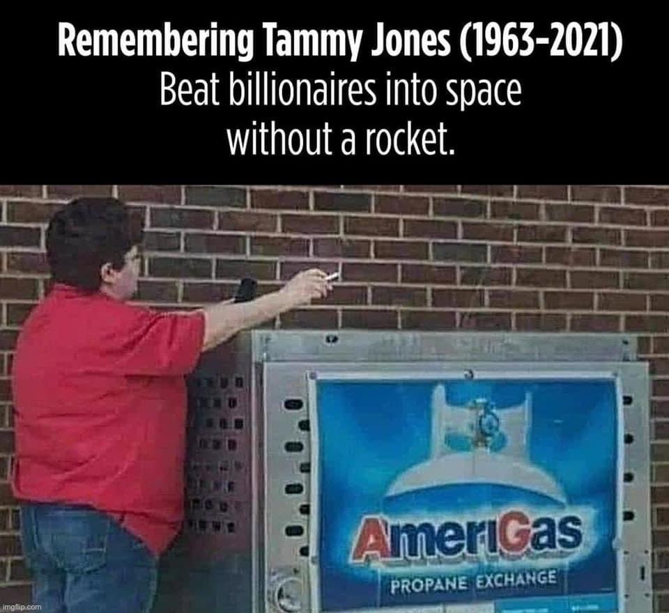 boom | image tagged in remembering tammy jones,boom,billionaire,space,cigarette,oof | made w/ Imgflip meme maker