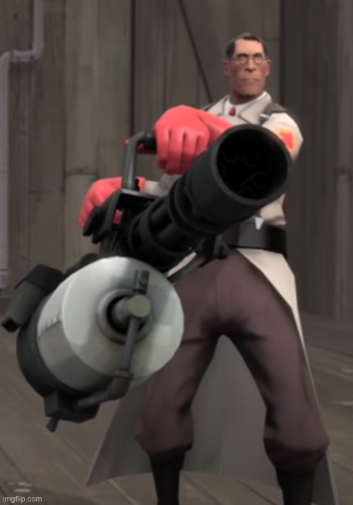 TF2 minigun medic | image tagged in tf2 minigun medic | made w/ Imgflip meme maker