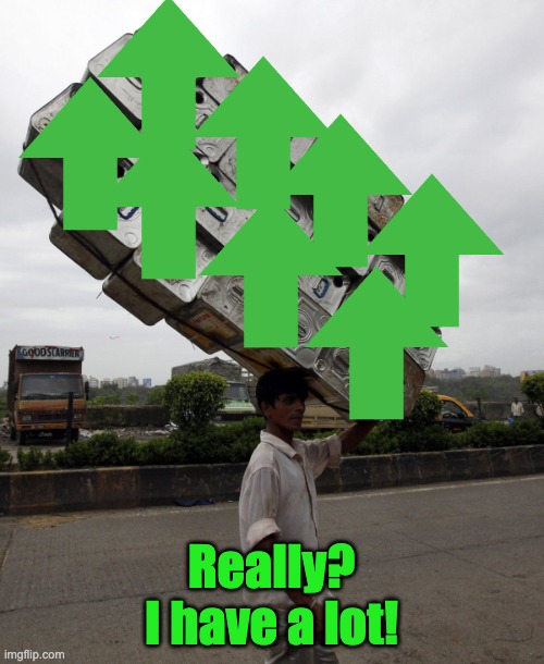 Guy carrying stuff | Really? I have a lot! | image tagged in guy carrying stuff | made w/ Imgflip meme maker