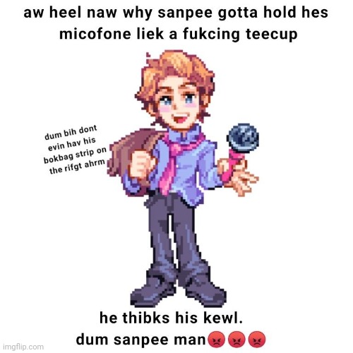 Dum Sanpee >:c | made w/ Imgflip meme maker