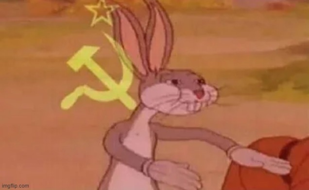 image tagged in bugs bunny communist | made w/ Imgflip meme maker