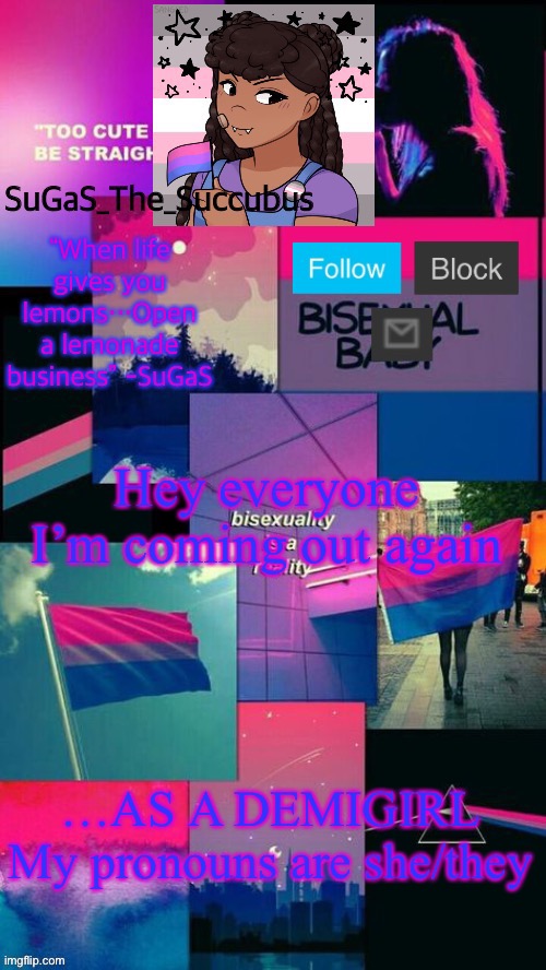 Whoop whoop | Hey everyone
I’m coming out again; …AS A DEMIGIRL
My pronouns are she/they | image tagged in bi demigirl sts/smc announcement temp | made w/ Imgflip meme maker