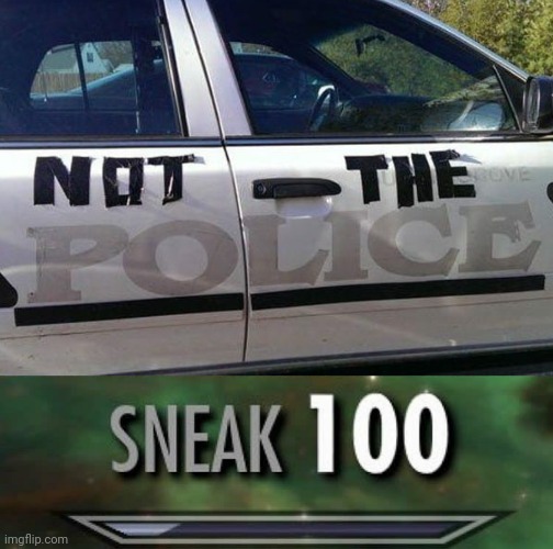 image tagged in sneak 100,police car | made w/ Imgflip meme maker