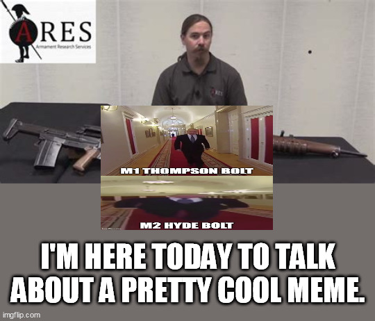 I'M HERE TODAY TO TALK ABOUT A PRETTY COOL MEME. | made w/ Imgflip meme maker