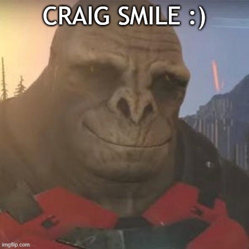 :) | CRAIG SMILE :) | image tagged in craig | made w/ Imgflip meme maker