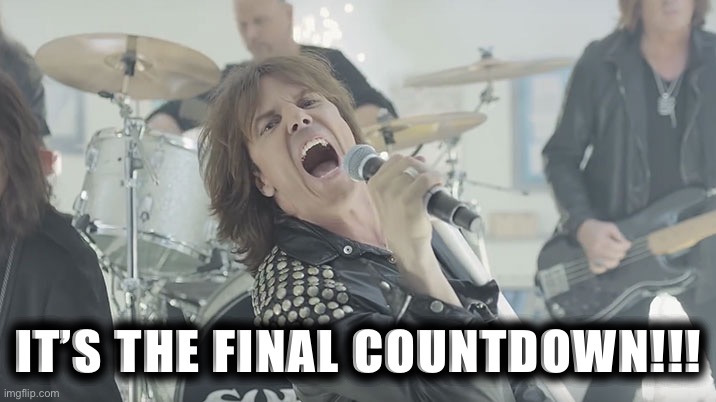 It's the final countdown! 