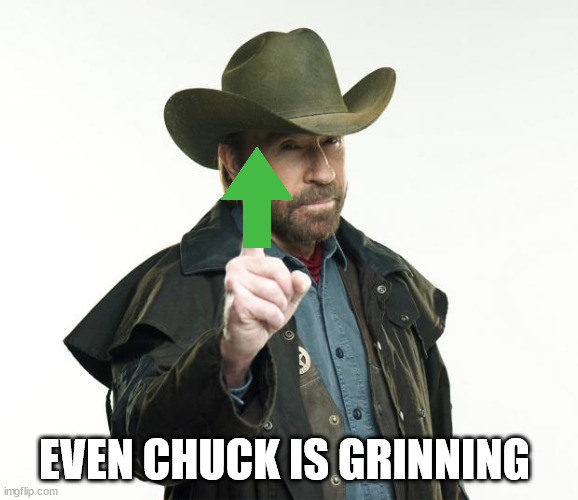 Chuck Norris Finger Meme | EVEN CHUCK IS GRINNING | image tagged in memes,chuck norris finger,chuck norris | made w/ Imgflip meme maker