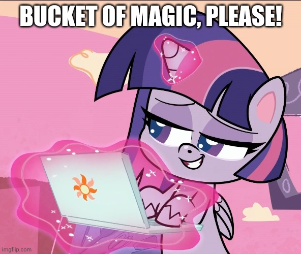 BUCKET OF MAGIC, PLEASE! | made w/ Imgflip meme maker