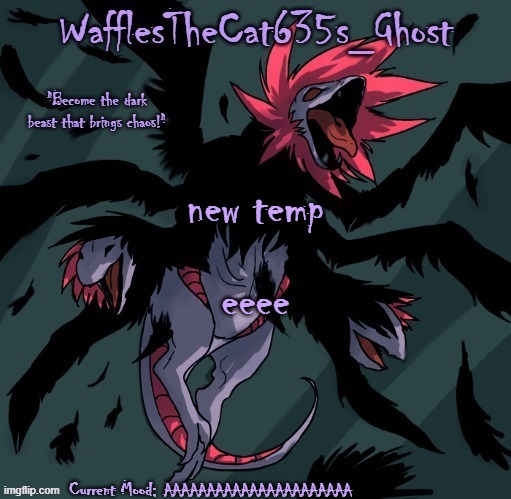 . | new temp; eeee; AAAAAAAAAAAAAAAAAAAAAA | made w/ Imgflip meme maker