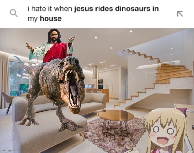 making i hate it whens now :D still making memes though | image tagged in i hate it when,jesus,dinosaur | made w/ Imgflip meme maker