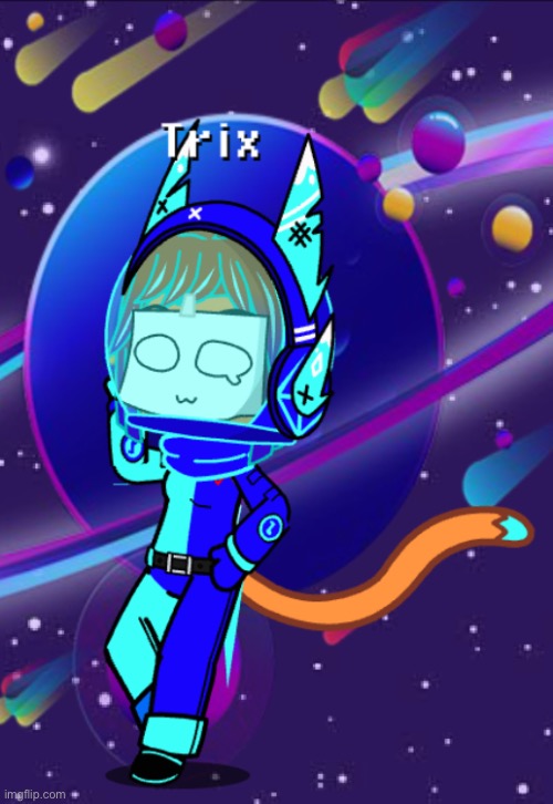 Trix my space cat ._. | image tagged in space,cat,gacha club,oc | made w/ Imgflip meme maker