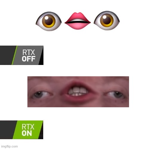 Ok, yes. | image tagged in rtx,cursed image,why is the fbi here,oh god why,help me,what have i done | made w/ Imgflip meme maker