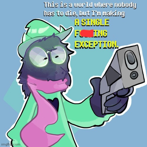 I'm making an exception | image tagged in i'm making an exception | made w/ Imgflip meme maker